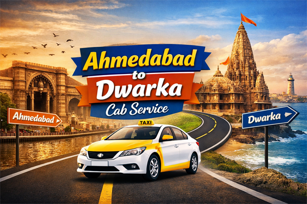 Ahmedabad to Dwarka cab service